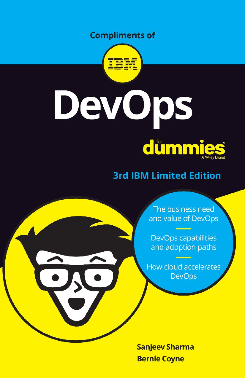 Devops for Dummies, 3rd IBM Limited Edition