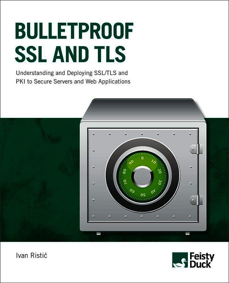 Bulletproof SSL and TLS